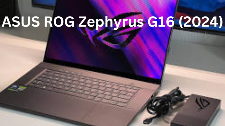 ASUS ROG Zephyrus G16 (2024): A Gaming Powerhouse That Does More